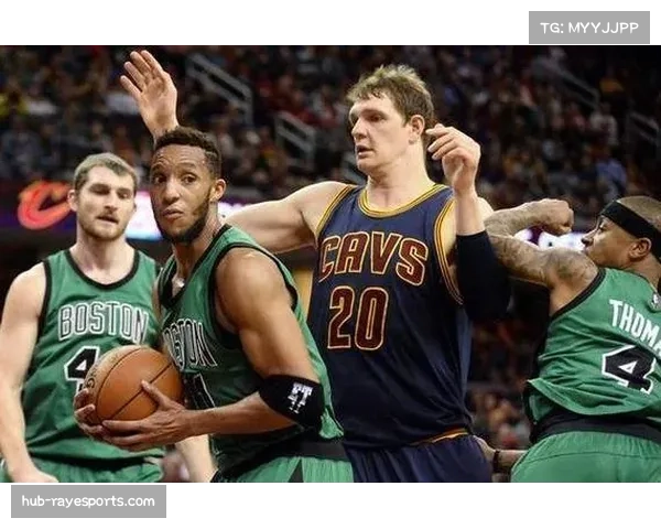 骑士攻防效率均居联盟前五 双塔体系构建内线屏障